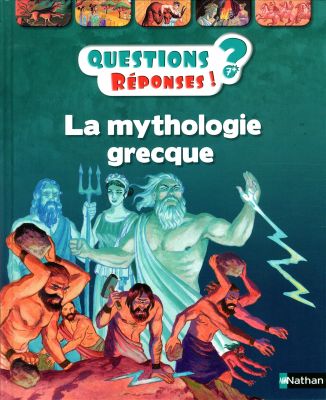 La mythologie grecque - Questions / Réponses