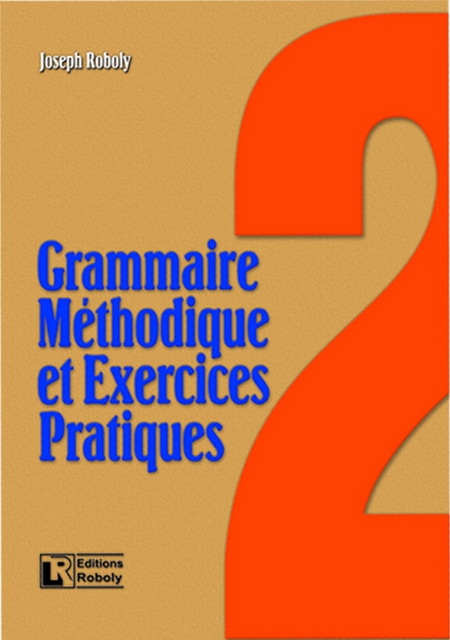 Grammaire méthodique et exercices pratiques 2