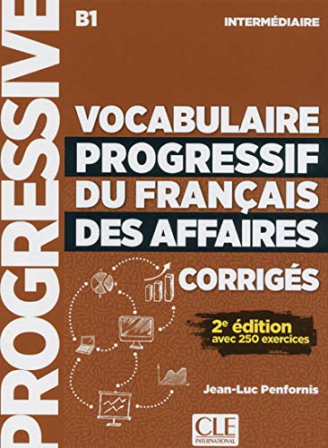 Vocabulaire progressif du français des affaires intermédiaire B1 : Corrigés