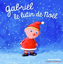 Les Drôles de Petites Bêtes - : Gabriel le lutin de Noël