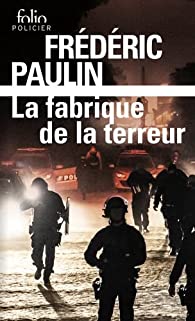 La Fabrique de la terreur