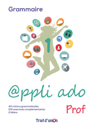 APPLI ADO 1 GRAMMAIRE PROFESSEUR