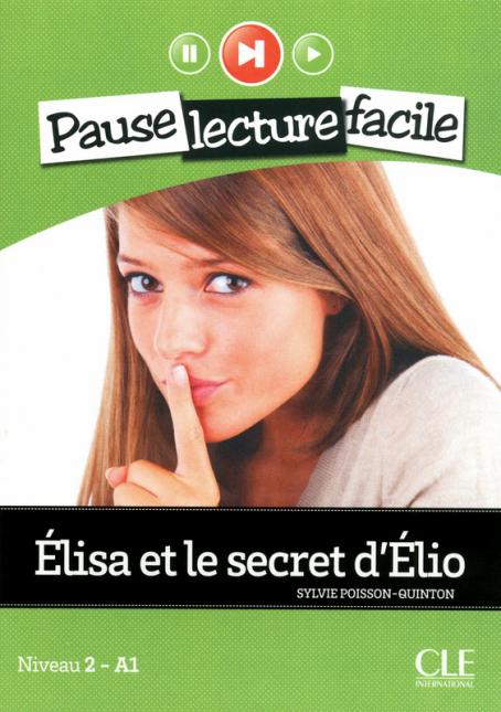 Élisa et le secret d'Élio - Niveau 2 (A1)
