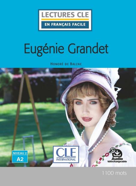 Eugénie Grandet - Niveau 2/A2 - Lecture CLE en français facile