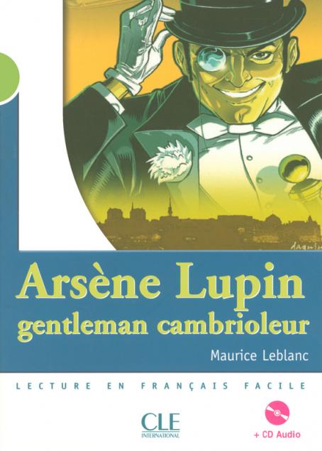 Arsène Lupin, gentleman cambrioleur - Niveau 2 - Lecture Mise en scène