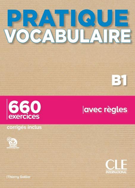 Pratique Vocabulaire - Niveau B1