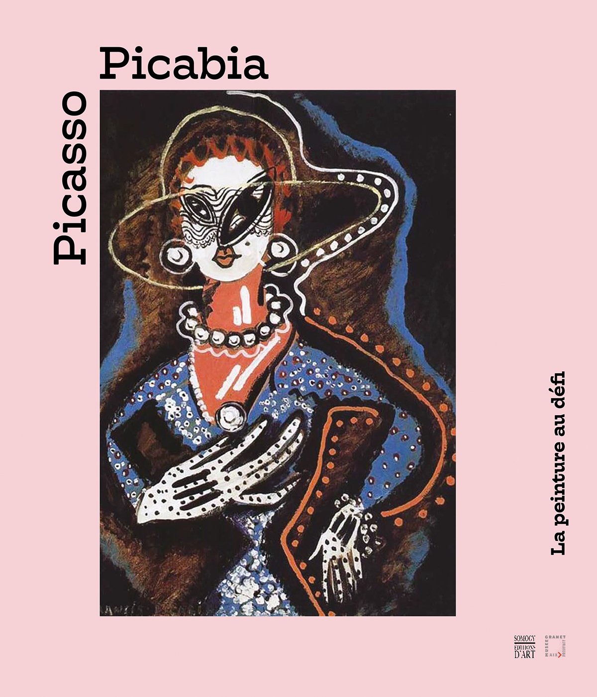 Picasso - Picabia: La peinture au défi