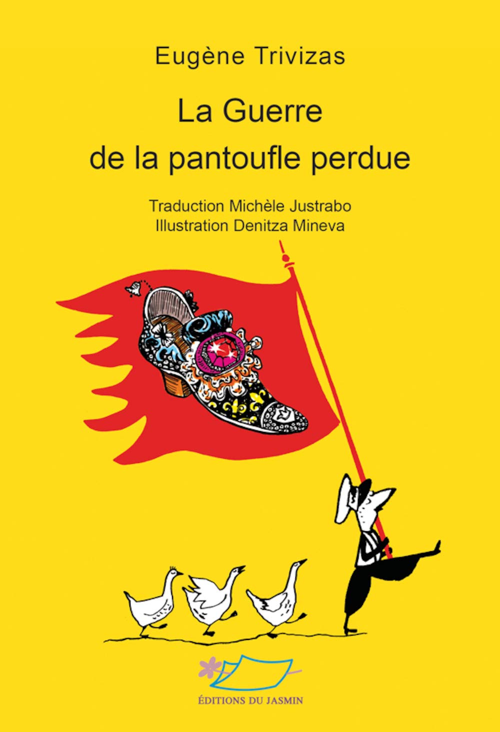 La guerre de la pantoufle perdue