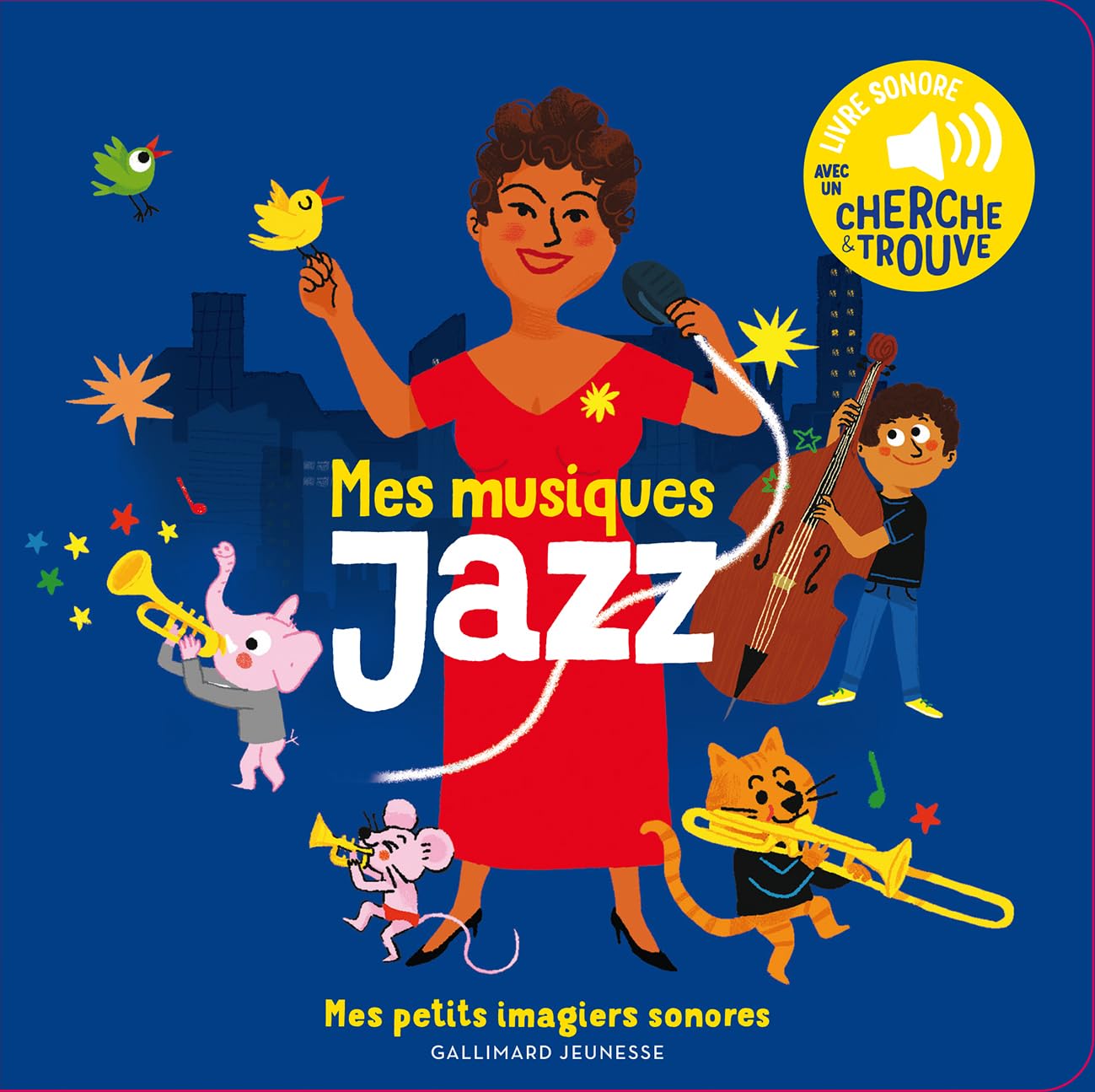 Mes musiques jazz - Mes petits imagiers sonores