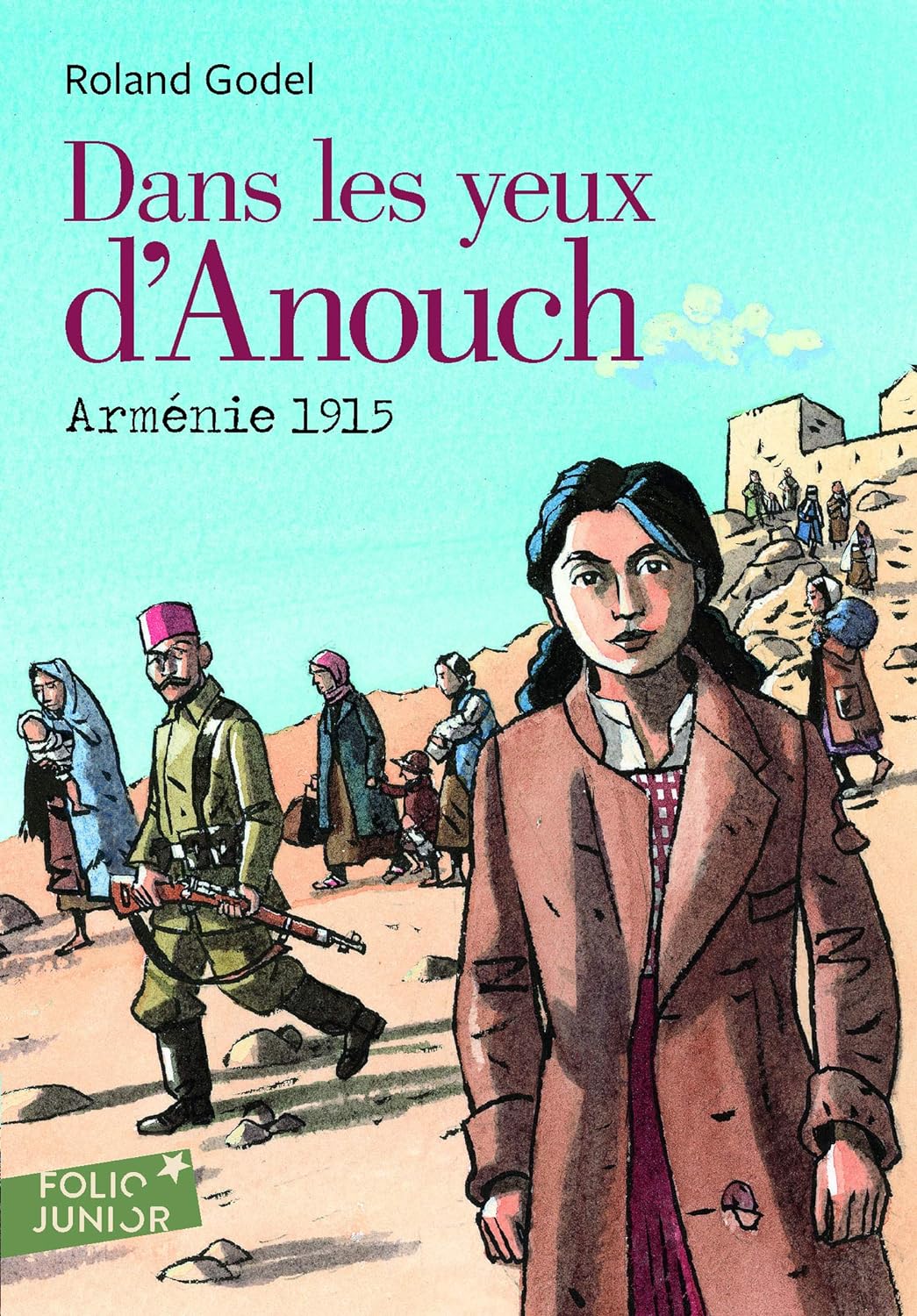 DANS LES YEUX D'ANOUCH - ARMENIE, 1915