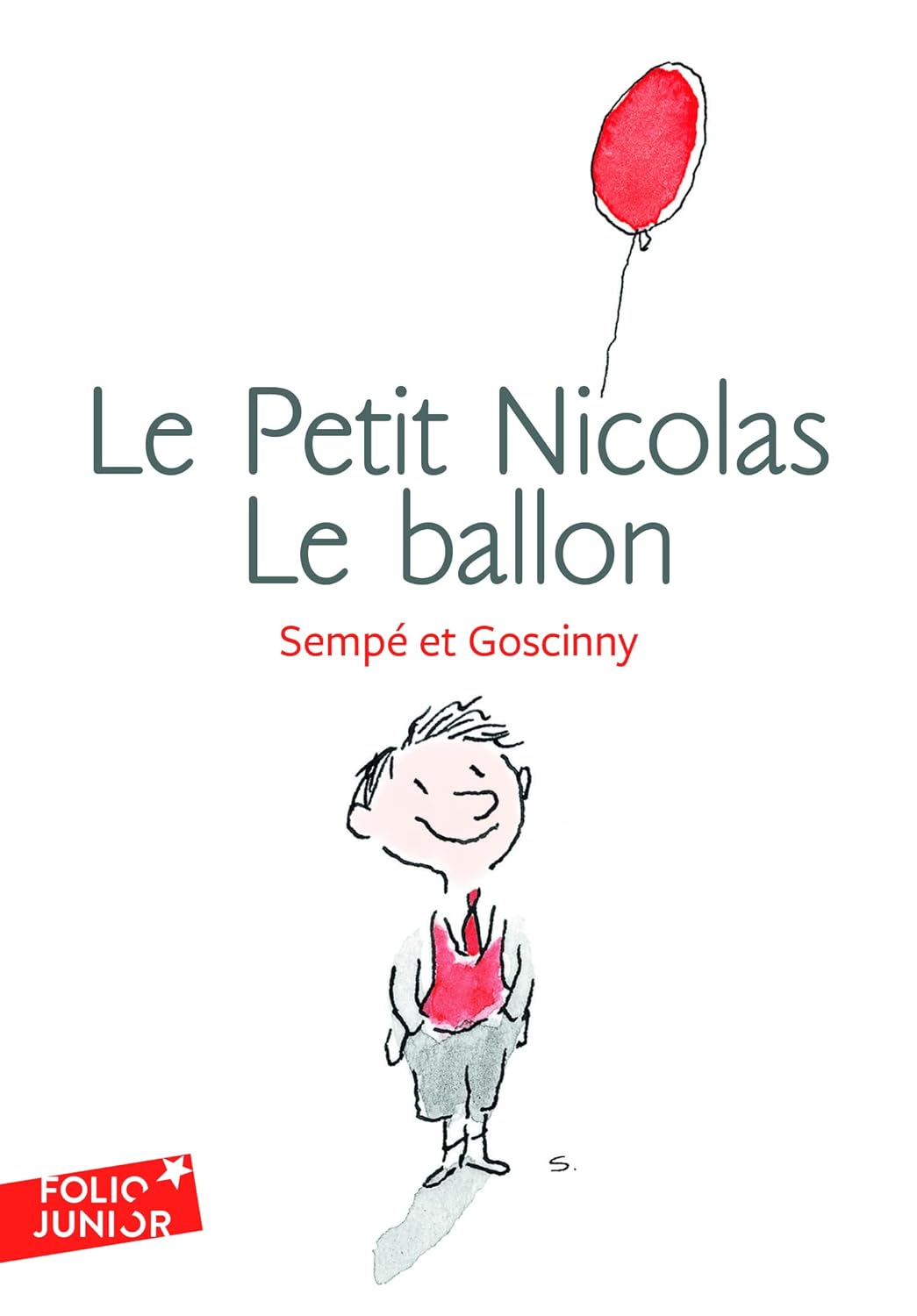 LES HISTOIRES INEDITES DU PETIT NICOLAS - T09 - LE PETIT NICOLAS : LE BALLON ET AUTRES HISTOIRES INE