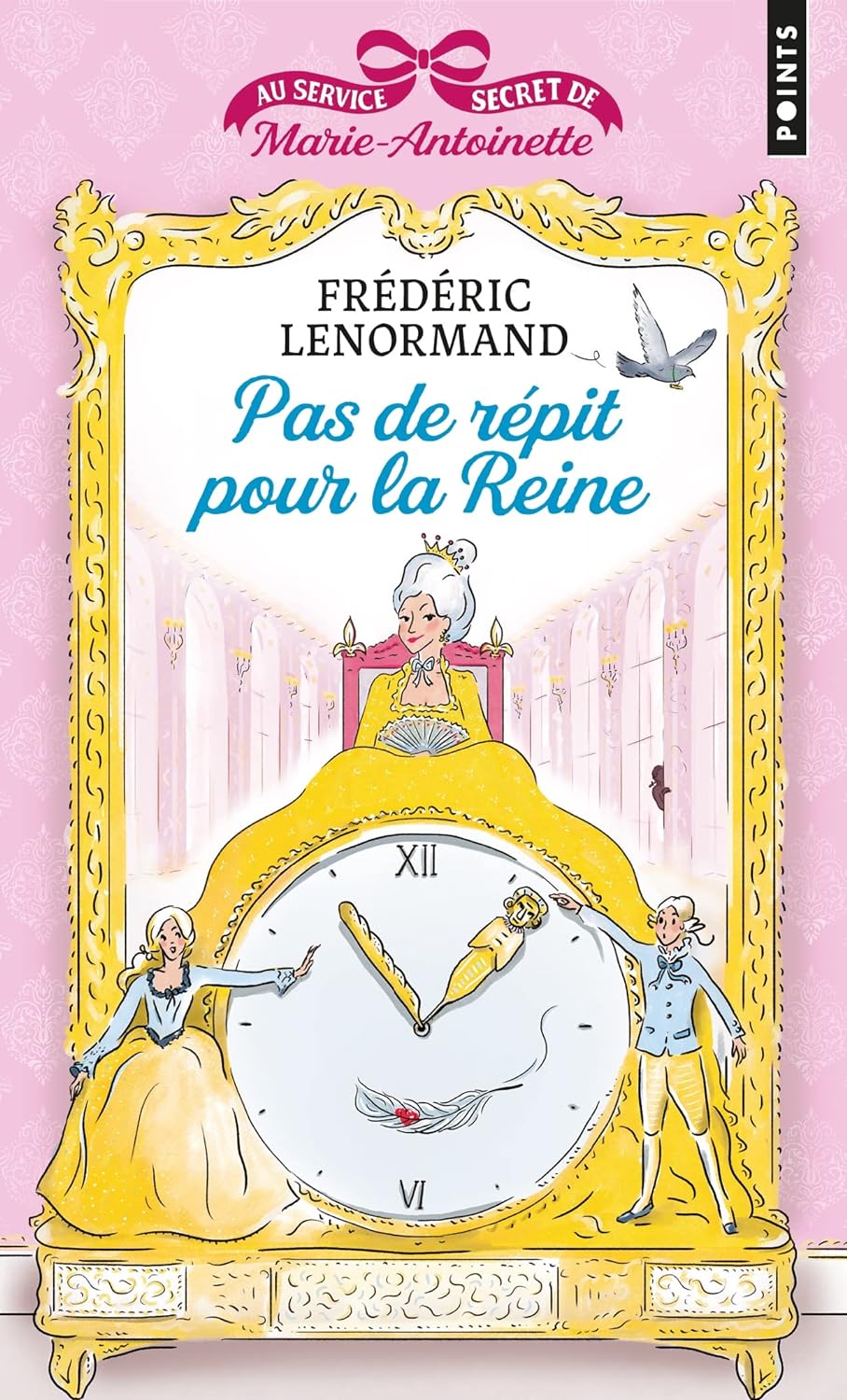 PAS DE REPIT POUR LA REINE - AU SERVICE SECRET DE MARIE-ANTOINETTE, VOL.2