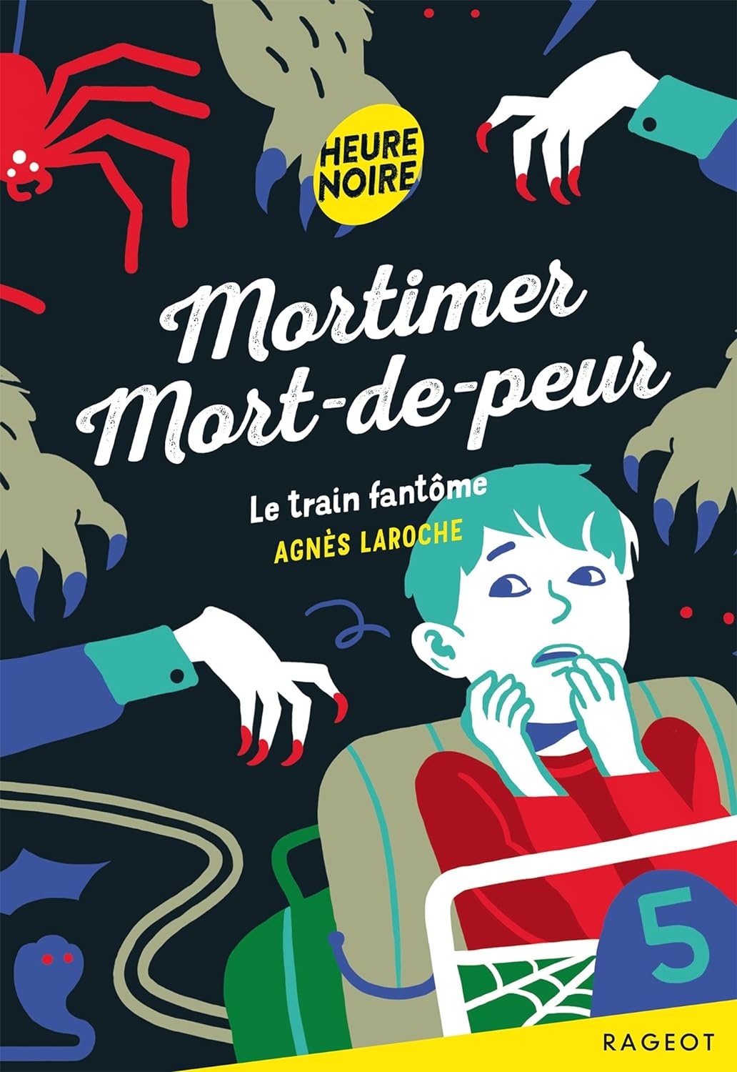 MORTIMER MORT-DE-PEUR - T05 - MORTIMER MORT-DE-PEUR - LE TRAIN FANTOME