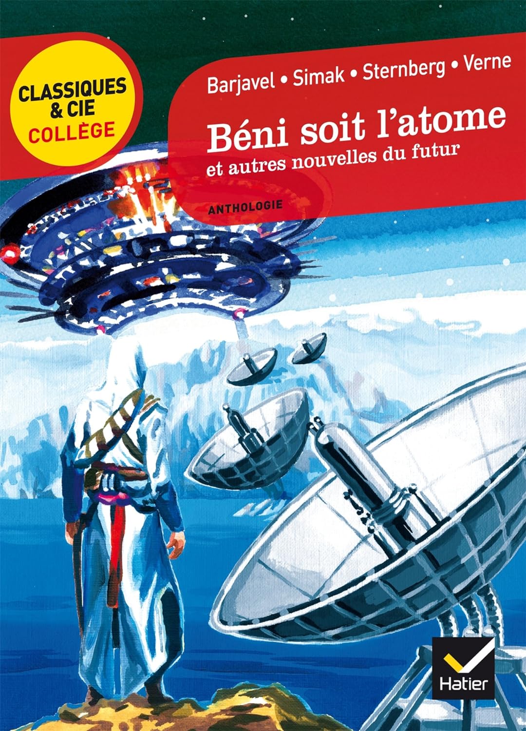 BENI SOIT L'ATOME ET AUTRES NOUVELLES DU FUTUR - BARJAVEL, SIMAK, STERNBERG, VERNE