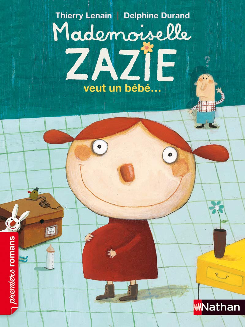 MADEMOISELLE ZAZIE VEUT BEBE