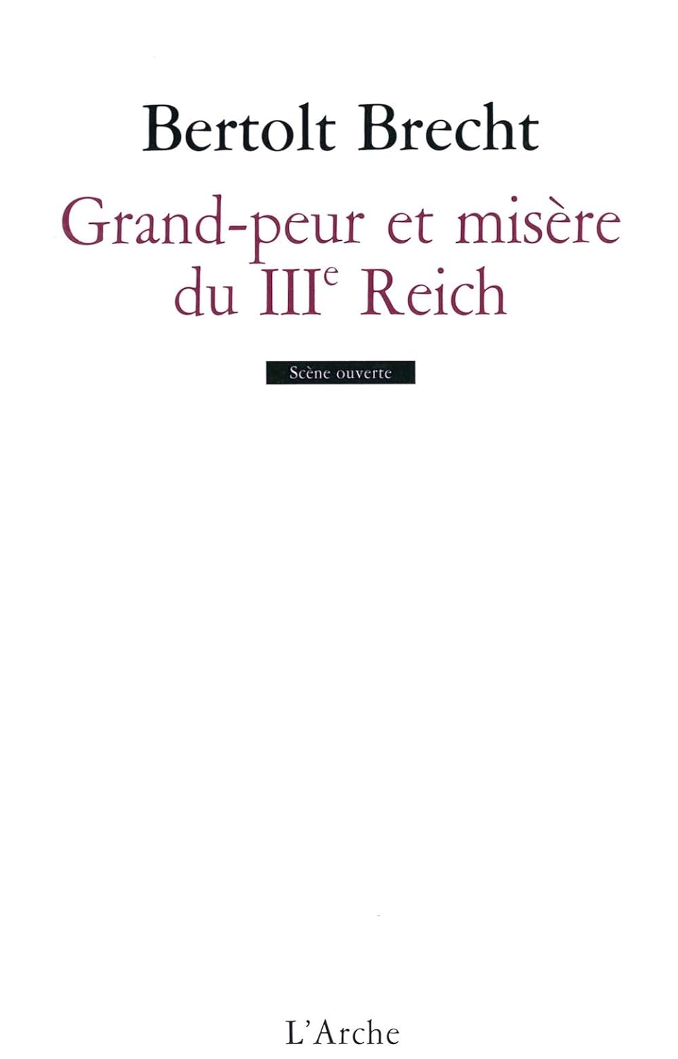 Grand-peur et misère du IIIe Reich