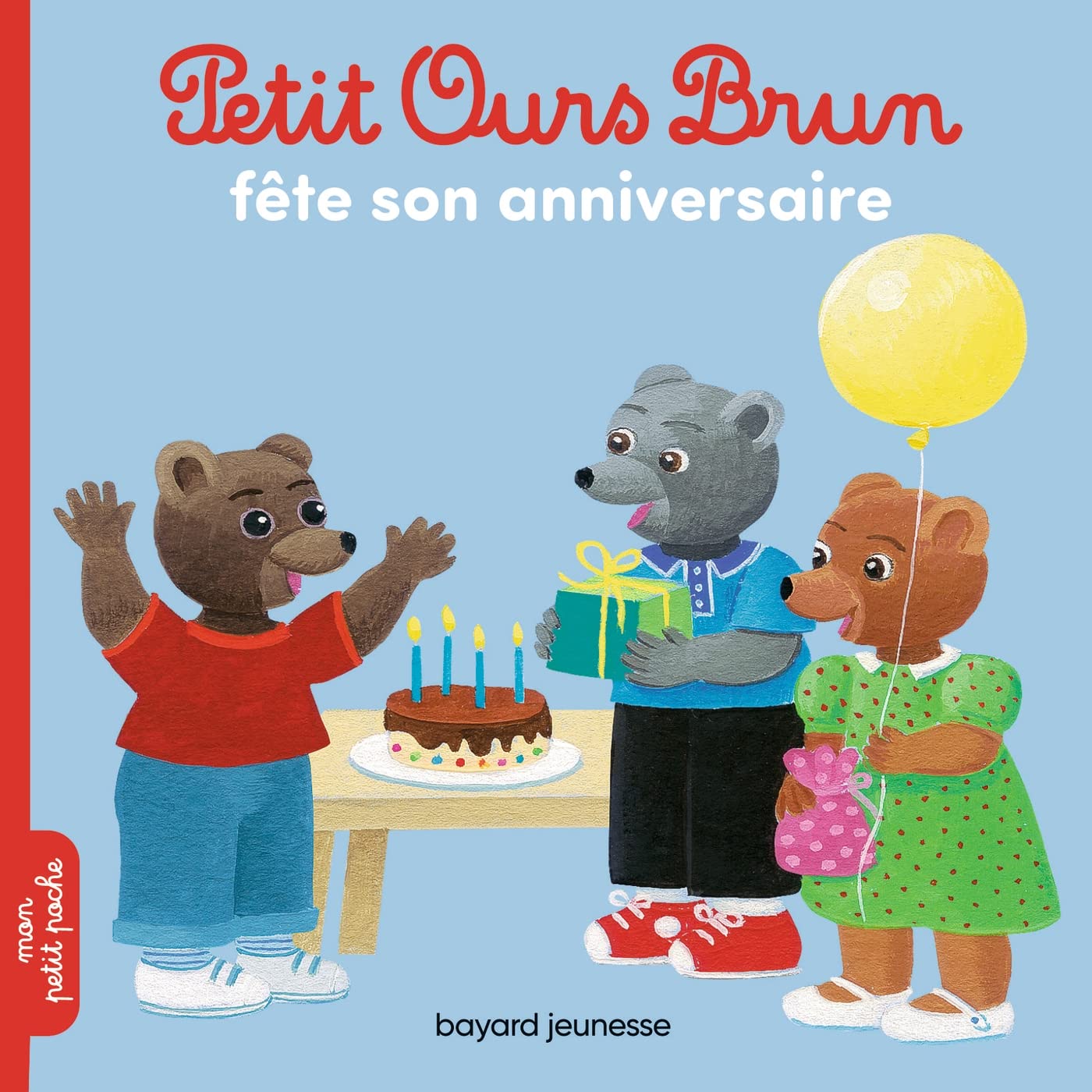 PETIT OURS BRUN FETE SON ANNIVERSAIRE