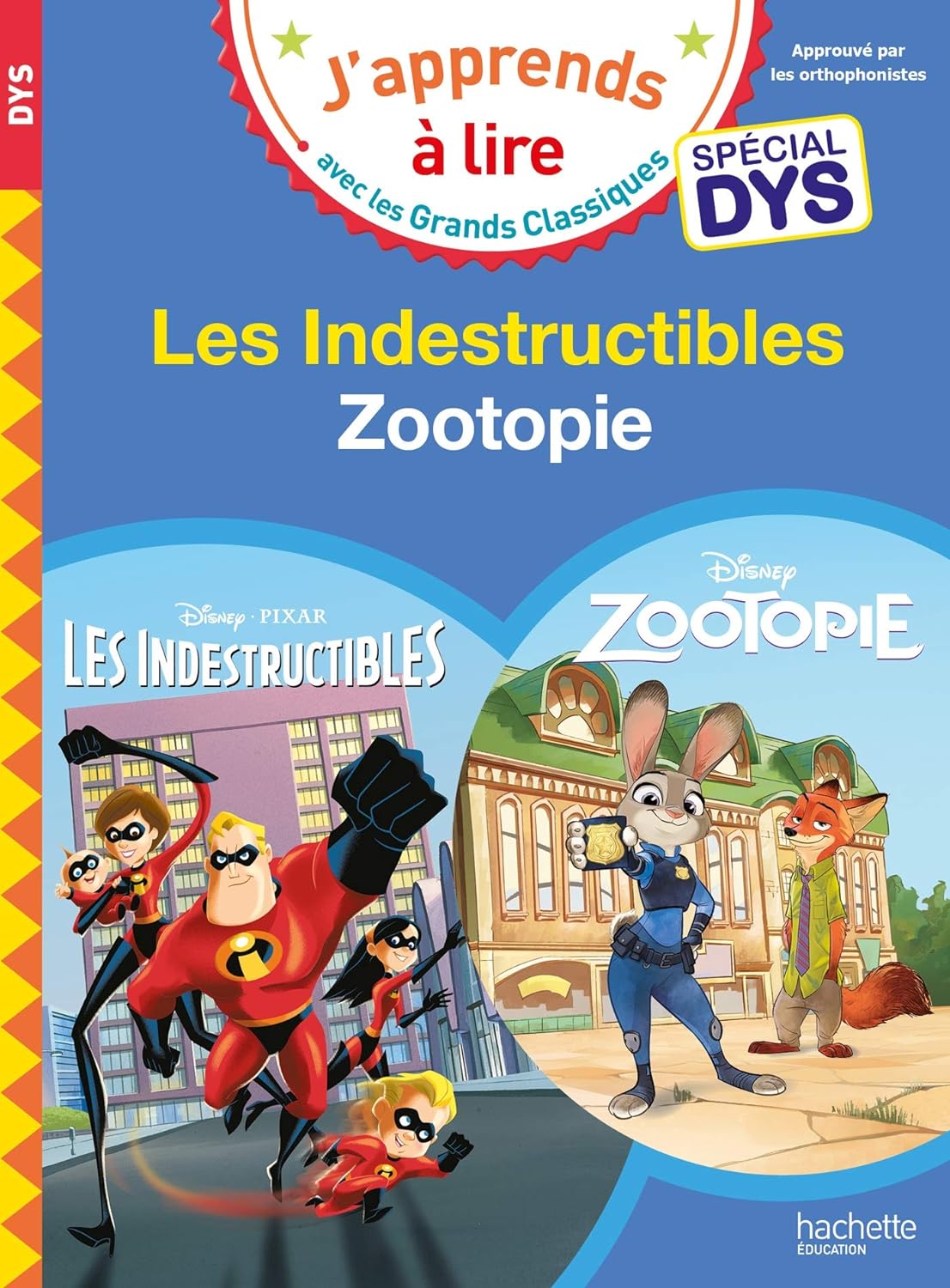 DISNEY - ZOOTOPIE / LES INDESTRUCTIBLES SPECIAL DYS (DYSLEXIE)