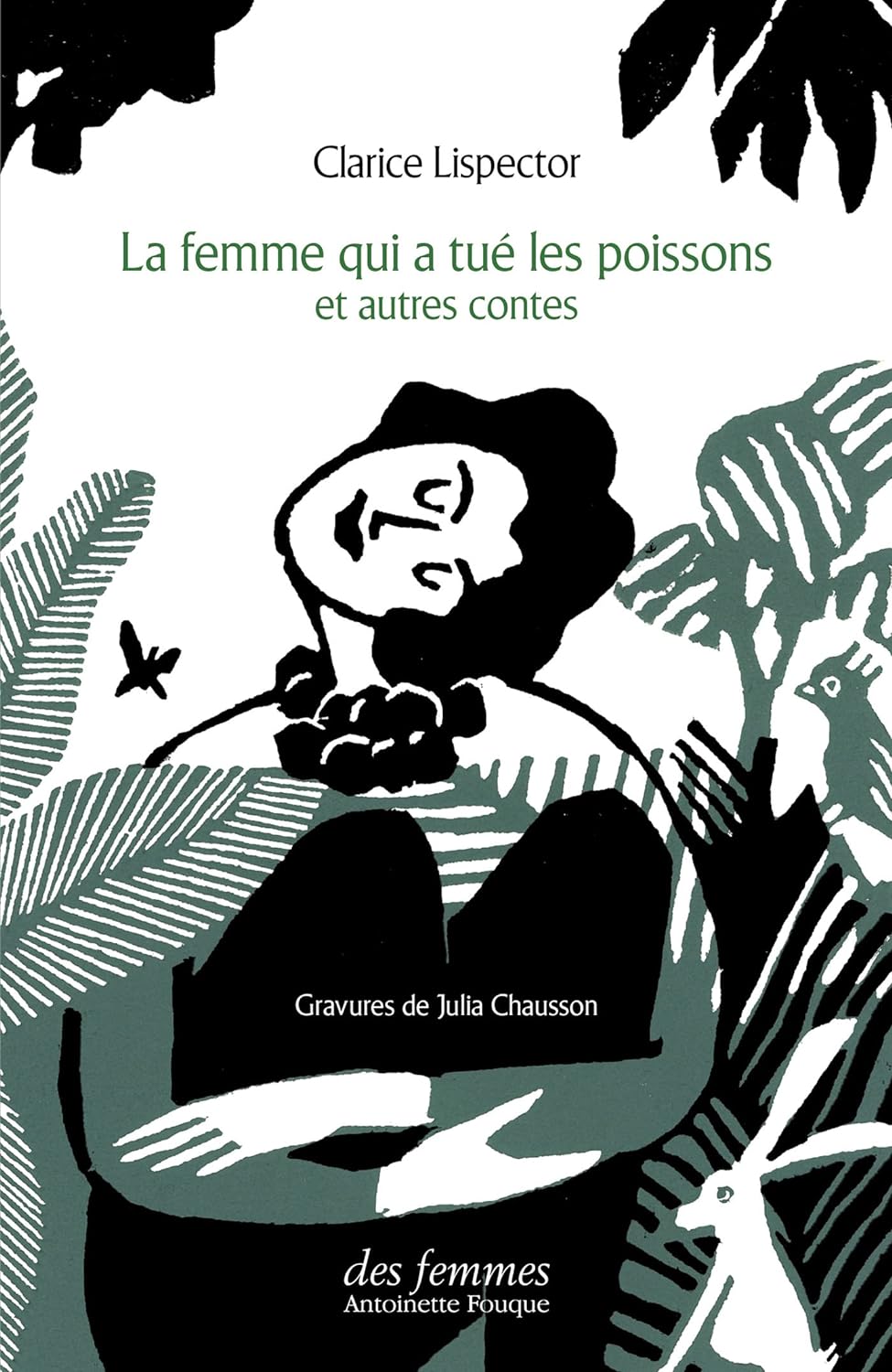 LA FEMME QUI A TUE LES POISSONS ET AUTRES CONTES