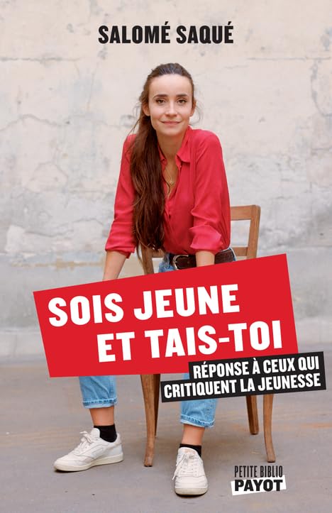 SOIS JEUNE ET TAIS-TOI