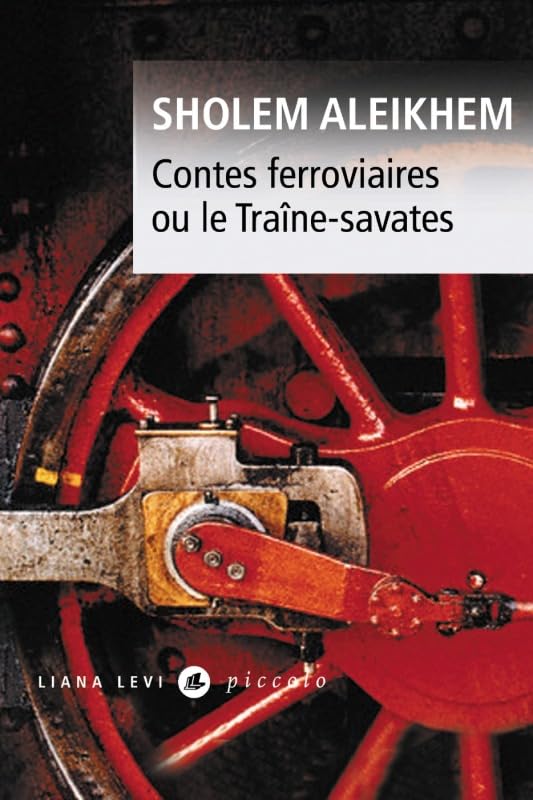 CONTES FERROVIAIRES OU LE TRAINE-SAVATE