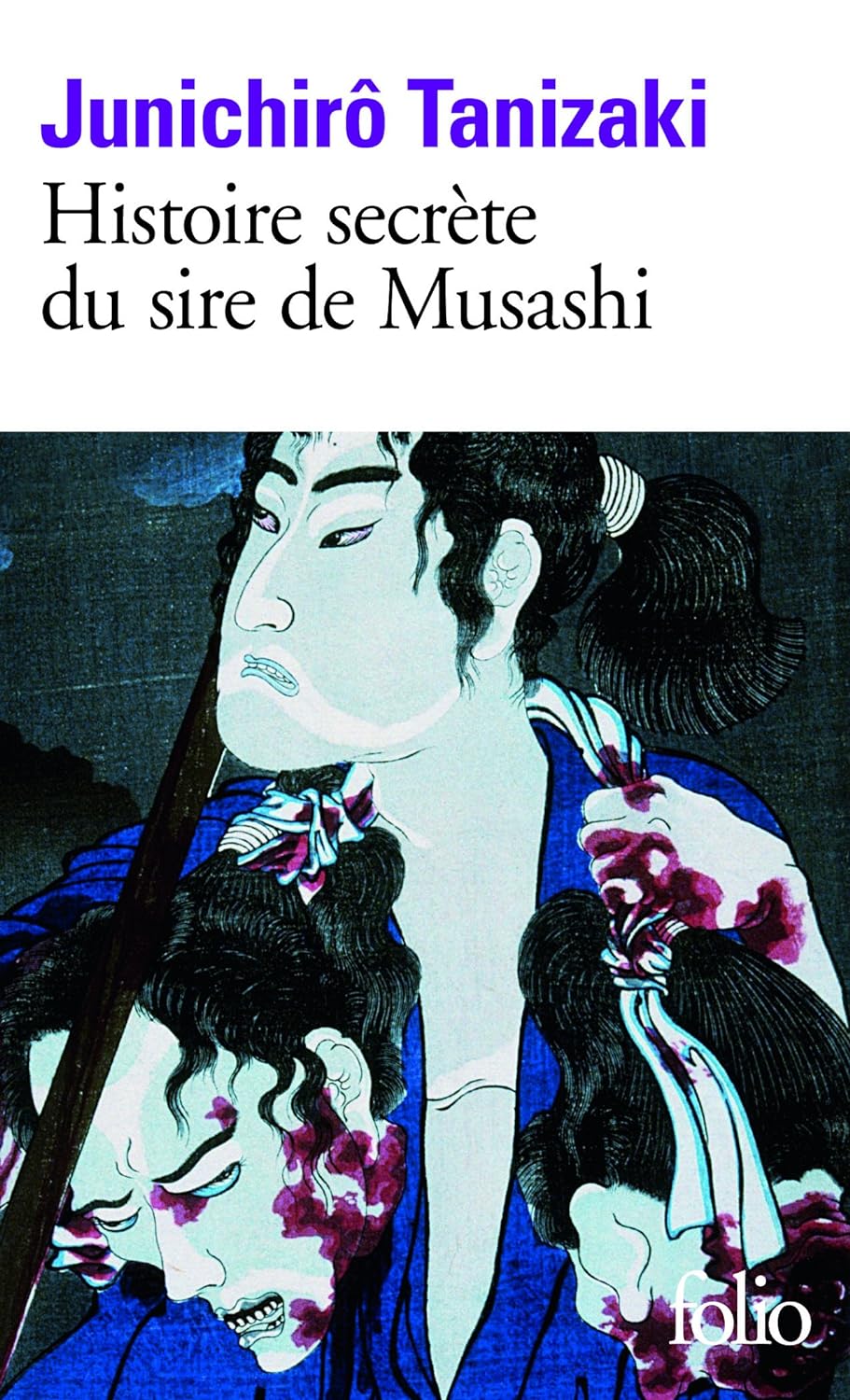 HISTOIRE SECRETE DU SIRE DE MUSASHI