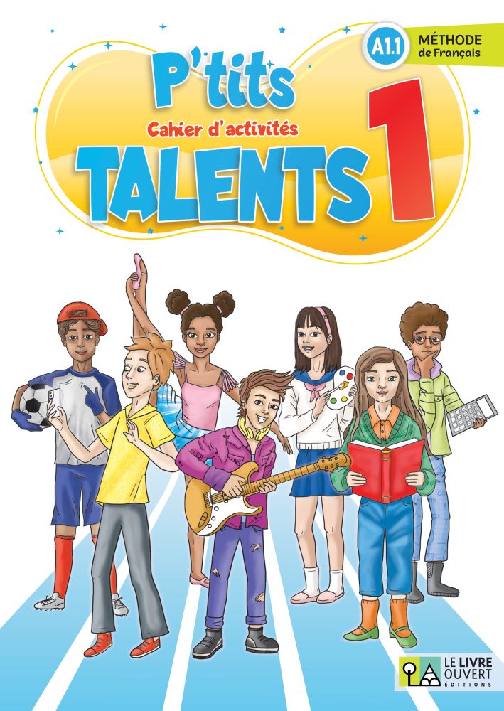 P'tits Talents 1 - Cahier d’activités