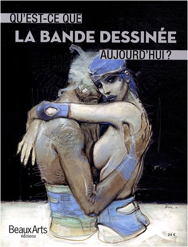 QU'EST-CE QUE LA BANDE DESSINEE AUJOURD'HUI