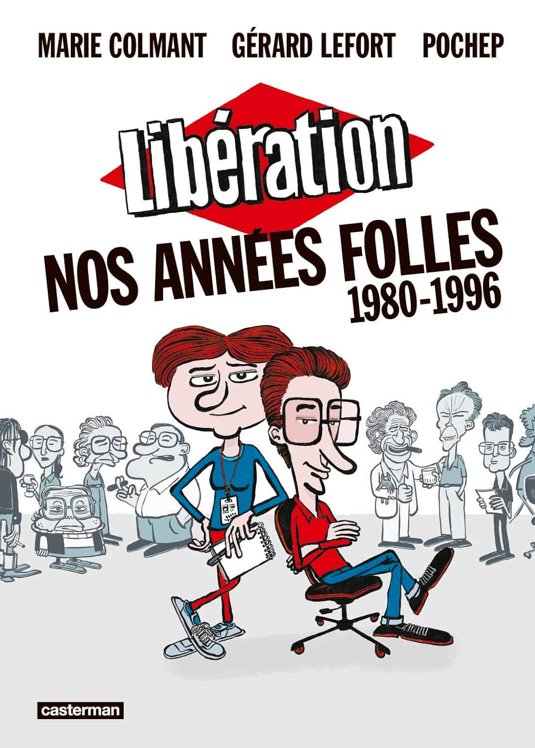 LIBERATION, NOS ANNEES FOLLES (1980-1996)