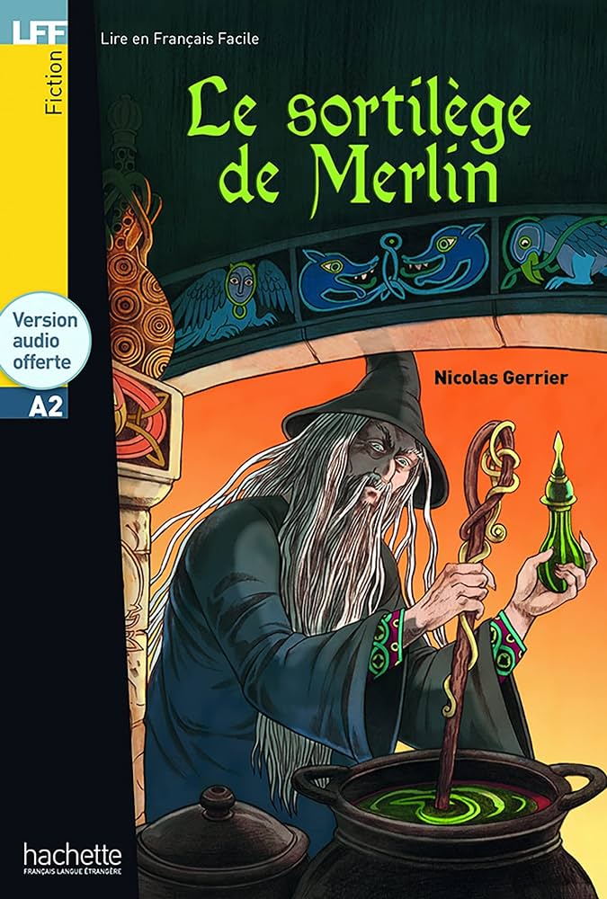 Le sortilège de Merlin + CD audio 