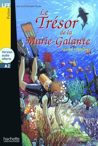 Le Tresor De La Marie-Galante (+ audio)