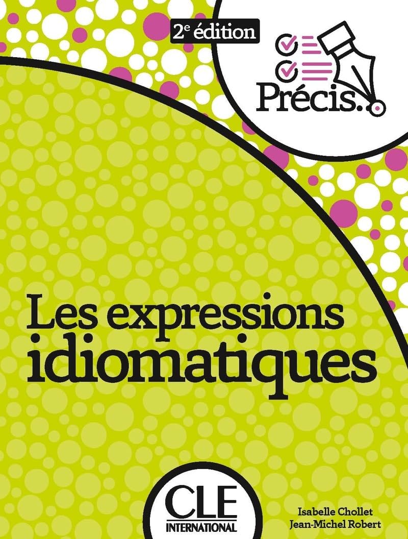 Les expressions idiomatiques nouvelle édition