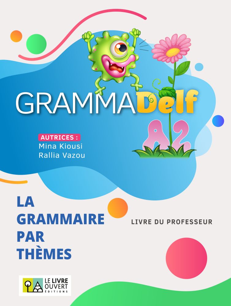 GRAMMADELF A2 - LA GRAMMAIRE PAR THEMES