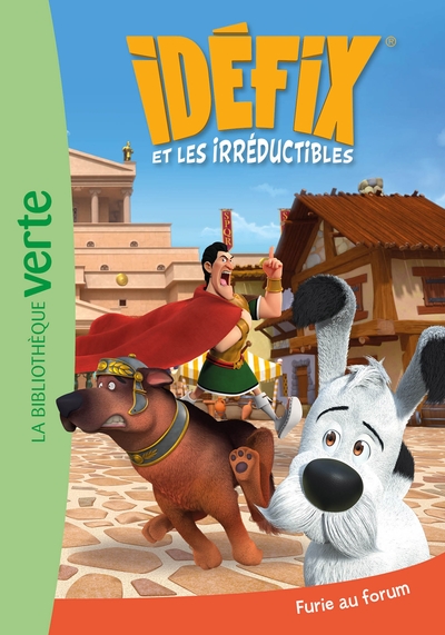 IDEFIX ET LES IRREDUCTIBLES - TOME 5 - FURIE AU FORUM