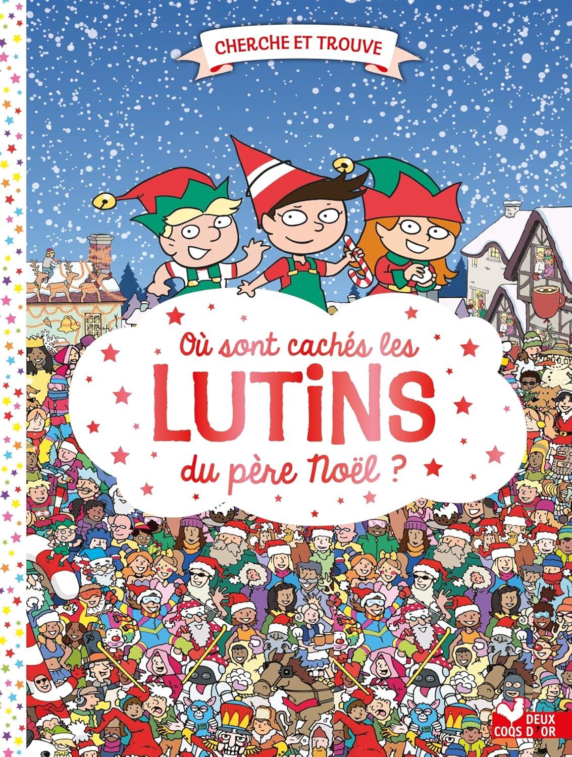 OU SONT CACHES LES LUTINS DU PERE NOEL ?