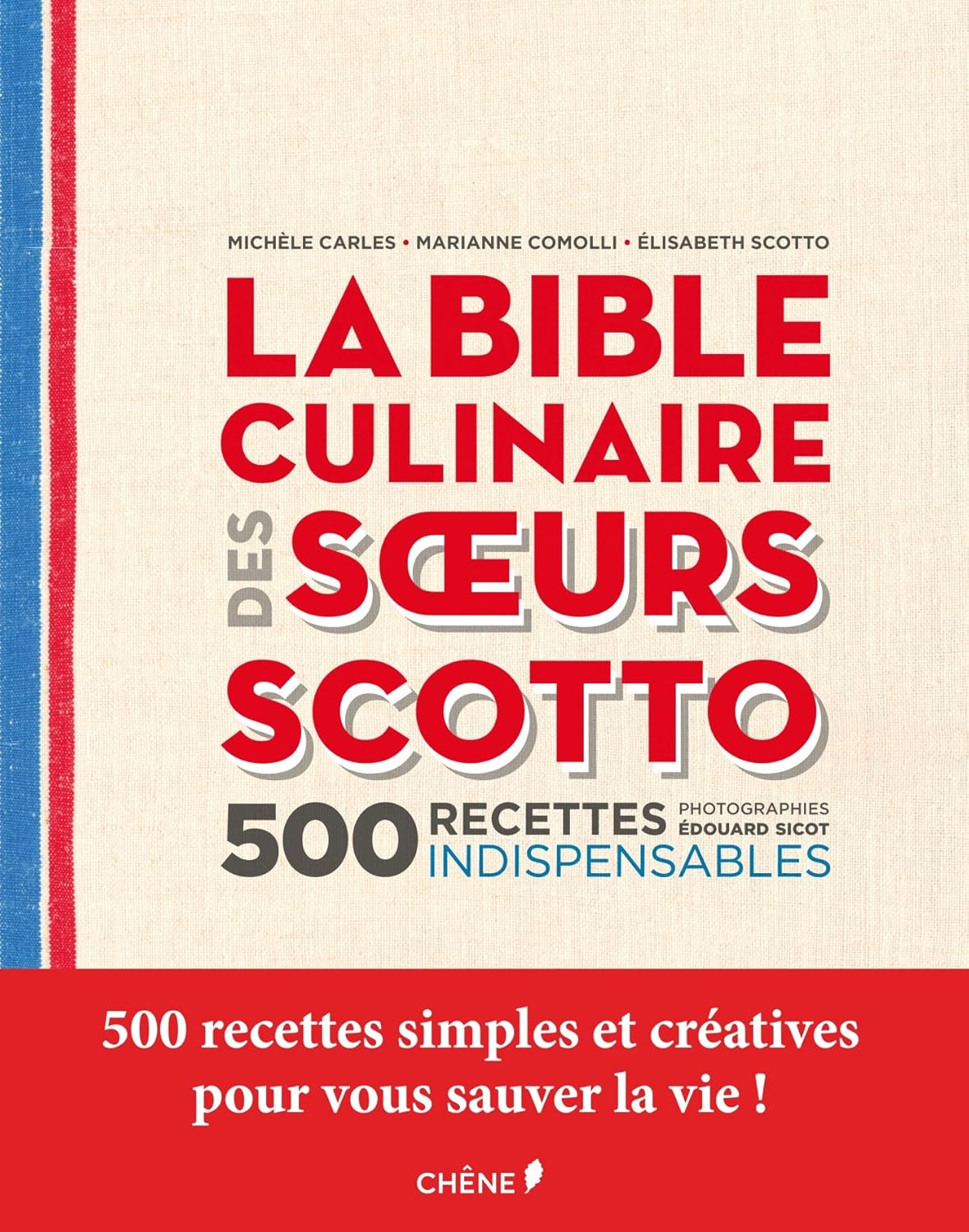 LA BIBLE CULINAIRE DES SOEURS SCOTTO