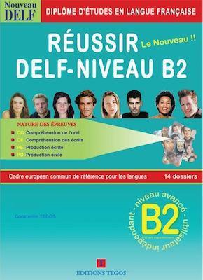 REUSSIR LE NOUVEAU DELF B2 ELEVE