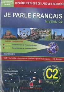 JE PARLE FRANCAIS NIVEAU DALF C2 CORRIGES (+CD)