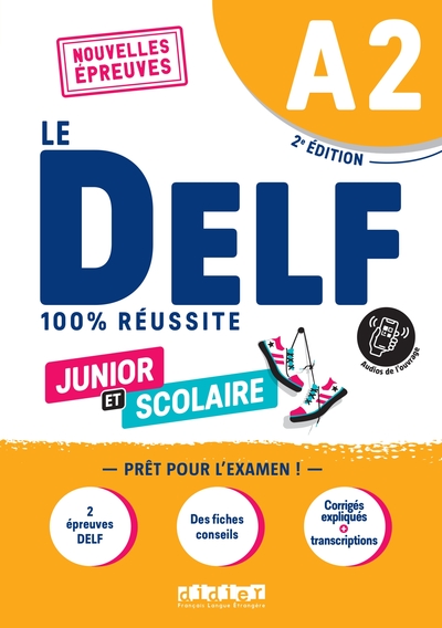 Le DELF Junior et Scolaire A2 100% Réussite - édition 2022-2023