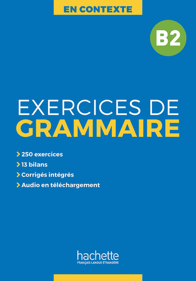 En Contexte - Exercices de grammaire B2 + audio MP3 + corrigés