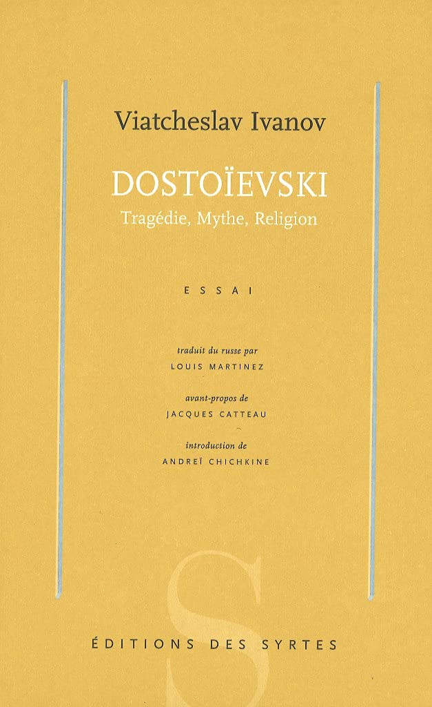 DOSTOIEVSKI. TRAGEDIE, MYTHE, RELIGION