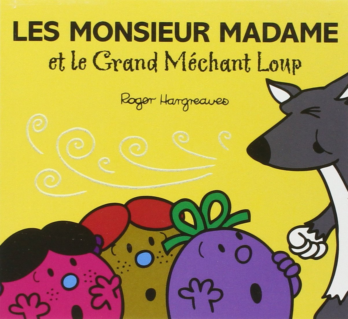 LES MONSIEUR MADAME ET LE GRAND MECHANT LOUP
