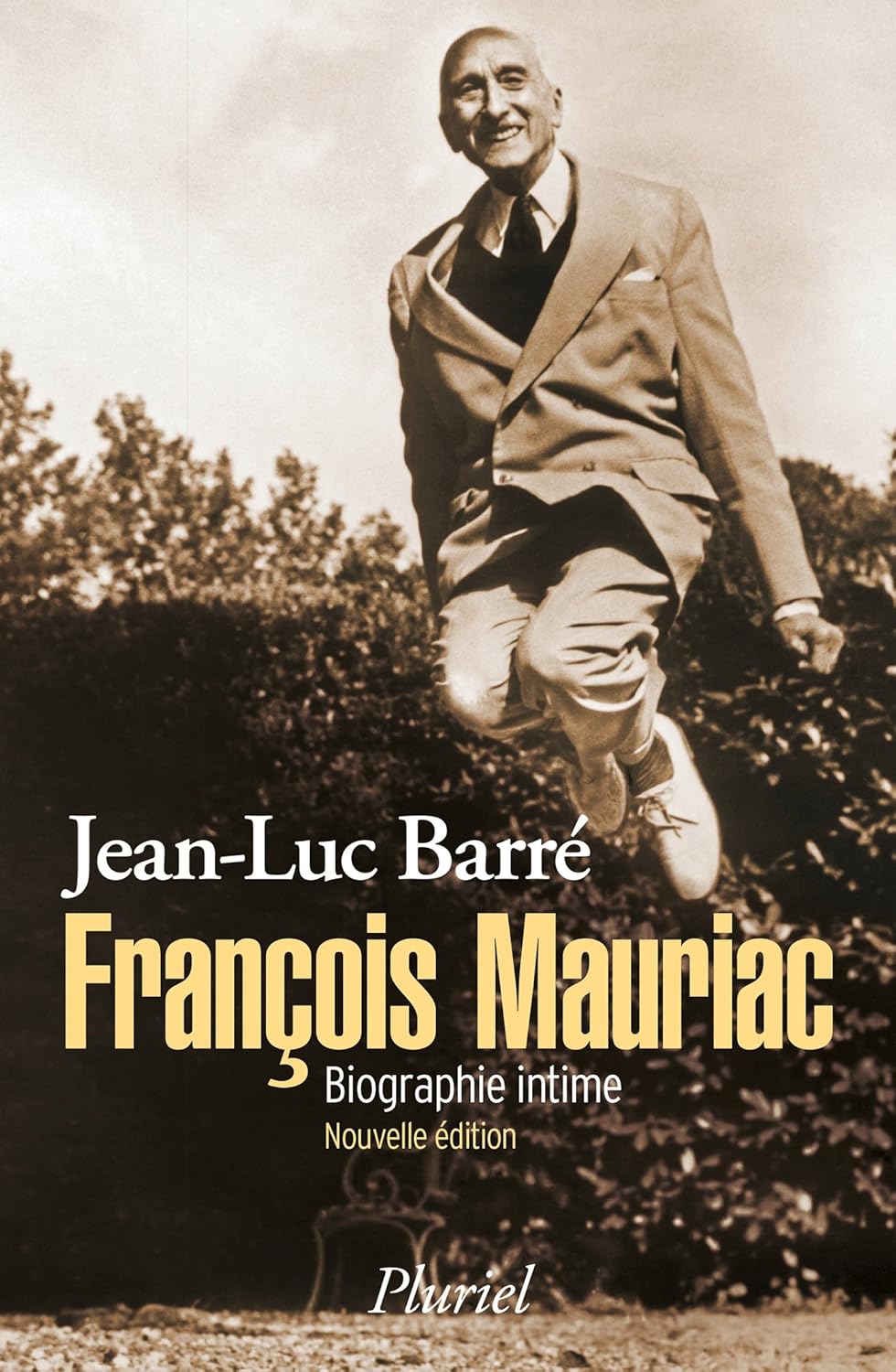 FRANCOIS MAURIAC. BIOGRAPHIE INTIME