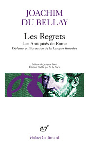 LES REGRETS / LA DEFENSE ET ILLUSTRATION DE LA LANGUE FRANCAISE / LES ANTIQUITES DE ROME