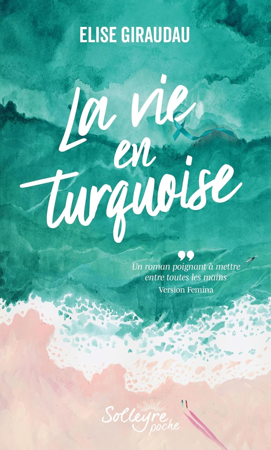 LA VIE EN TURQUOISE