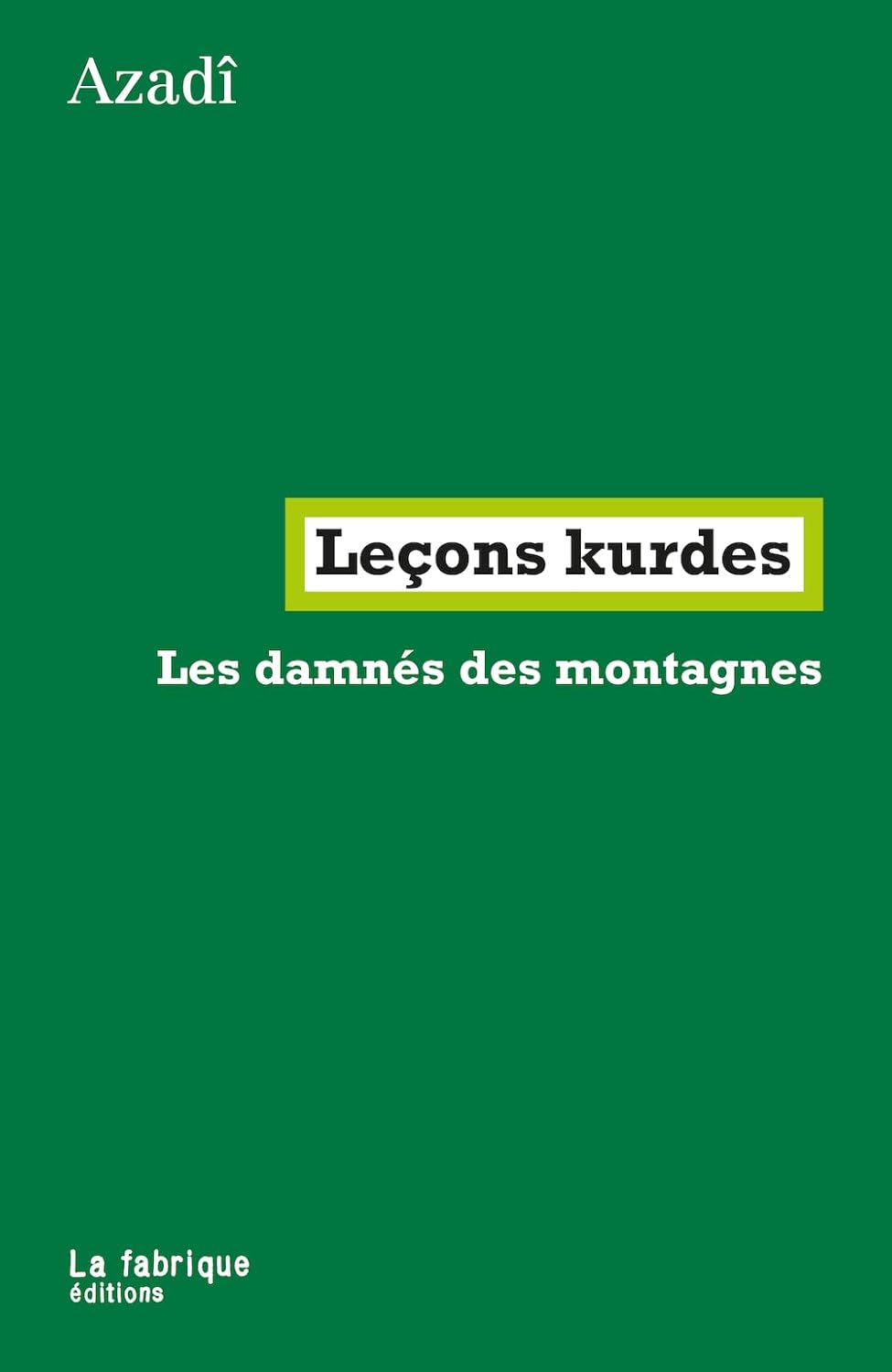 Leçons kurdes: Les damnés des montagnes
