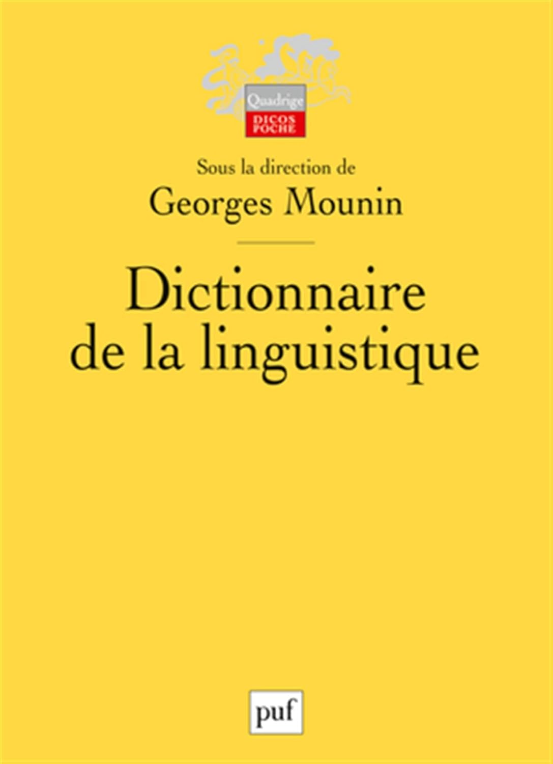 DICTIONNAIRE DE LA LINGUISTIQUE (4ED)