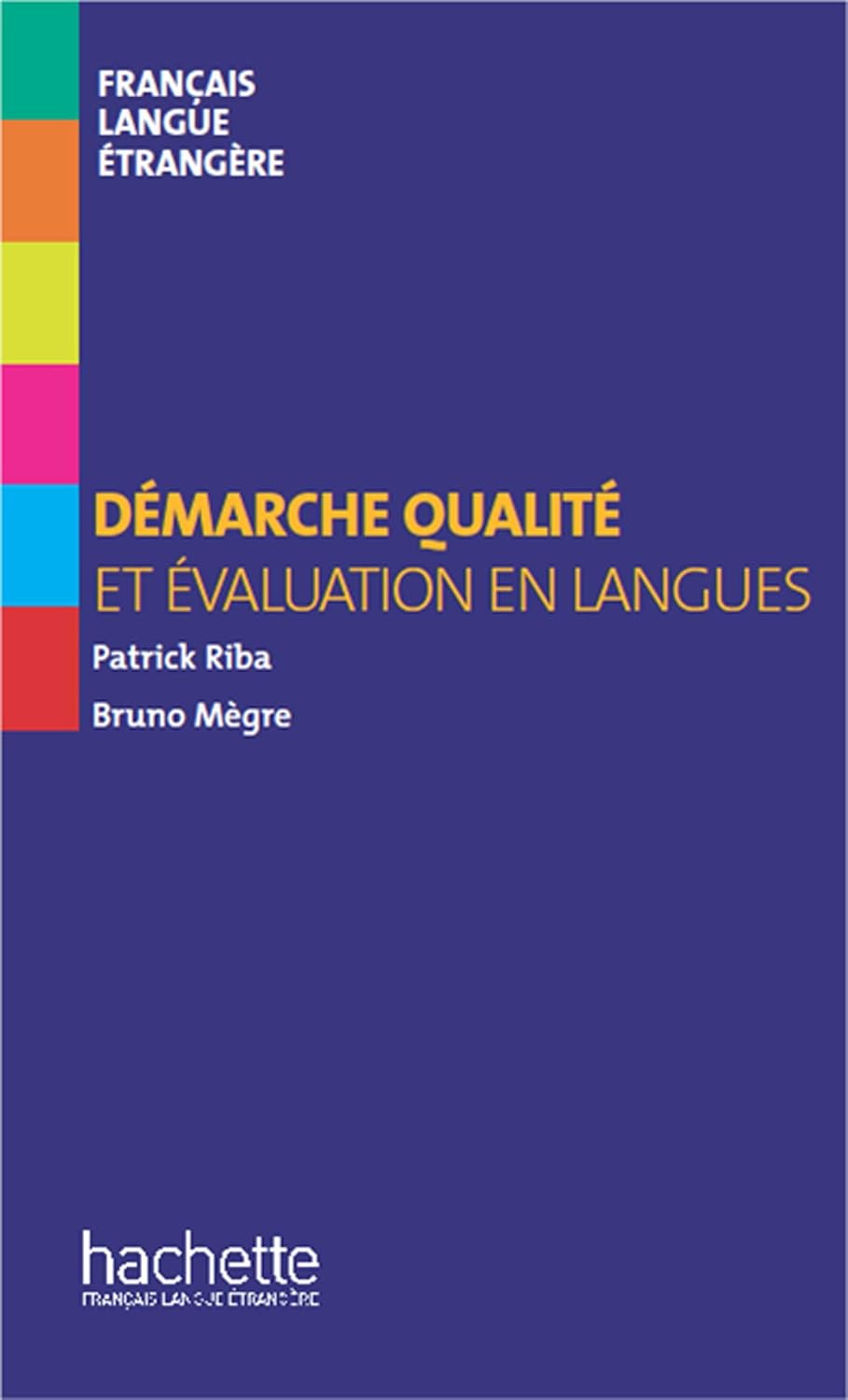 COLLECTION F : DEMARCHE QUALITE ET EVALUATION EN LANGUES