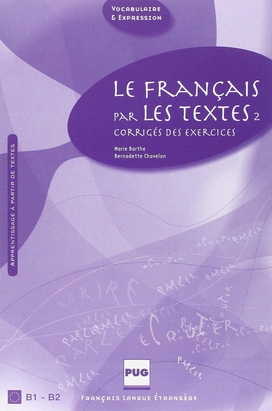 FRANCAIS PAR LES TEXTES 2 - CORRIGES -