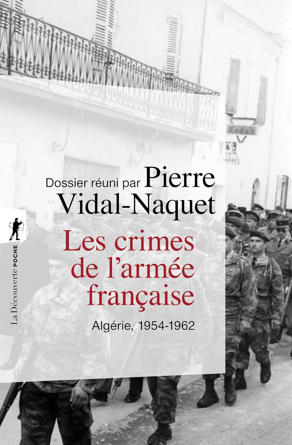 LES CRIMES DE L'ARMEE FRANCAISE EN ALGERIE 1954-1962